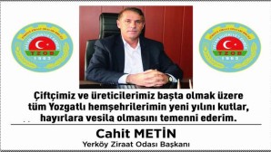 Yerköy Ziraat Odası Başkanı Cahit Metin’den yeni yıl mesajı