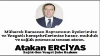 Sağlık Sen Yozgat Şube Başkanı Atakan Erciyas’dan bayram mesajı