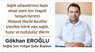 Sağlık Sen Yozgat Şube Başkanı Gökhan Eroğlu’ndan kandil mesajı