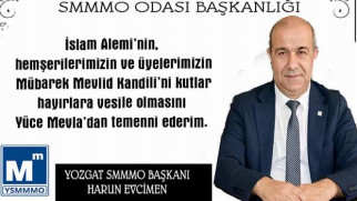 Yozgat SMMMO Başkanı Harun Evcimen’den kandil mesajı