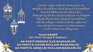 AK Parti Yozgat İl Başkanı Başer’den kandil mesajı