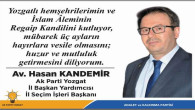 AK Parti Yozgat İl Başkan Yardımcısı Av Hasan Kandemir’den kandil mesajı