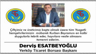 Yerköy Ticaret Borsası Başkanı Esatbeyoğlu’ndan bayram mesajı