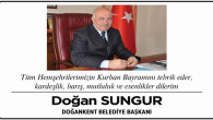 Doğankent Belediye Başkanı Sungur’dan bayram mesajı