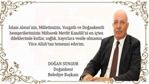 Doğankent Belediye Başkanı Sungur’dan kandil mesajı