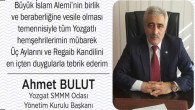 SMMMO Başkanı Ahmet Bulut’tan kandil mesajı