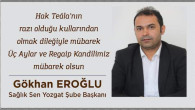 Sağlık Sen Yozgat Şube Başkanı Eroğlu’ndan kandil mesajı