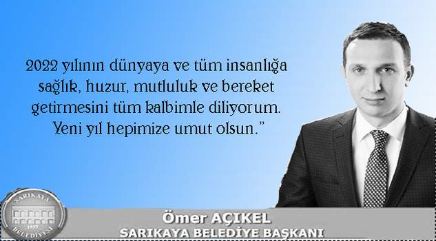 Sarıkaya Belediye Başkanı Ömer Açıkel’den yeni yıl mesajı