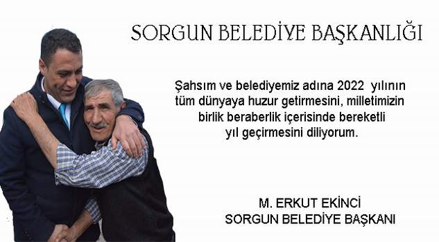 Sorgun Belediye Başkanı M Erkut Ekinci’den yeni yıl mesajı