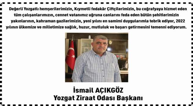 Yozgat Ziraat Odası Başkanı İsmail Açıkgöz’den yeni yıl mesajı