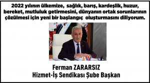 Hizmet İş Sendikası Başkanı Ferman Zararsız’dan yeni yıl mesajı