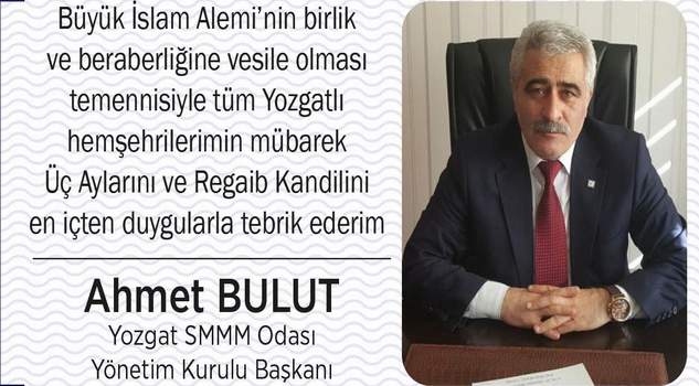 SMMMO Başkanı Ahmet Bulut’tan kandil mesajı