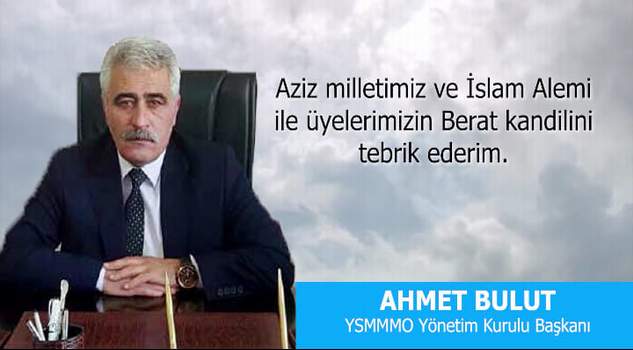 Yozgat SMMMO Başkanı Bulut’tan kandil mesajı