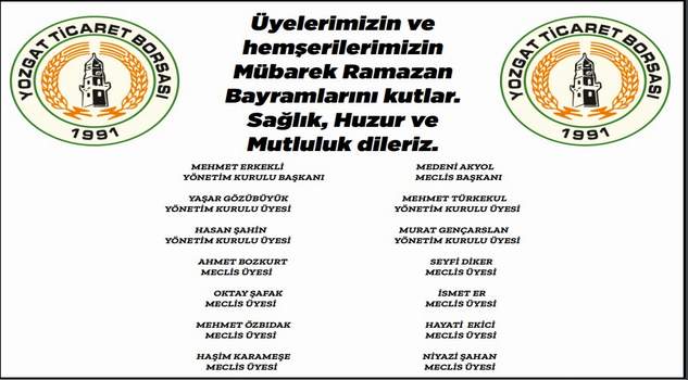 Yozgat Ticaret Borsası Başkanı Mehmet Erkekli Yozgat halkının bayramını kutladı