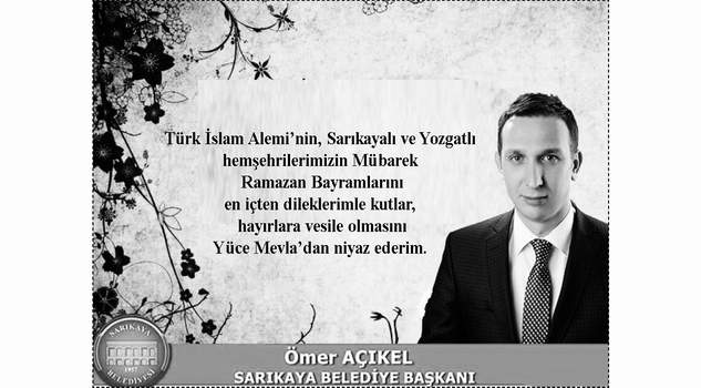 Sarıkaya Belediye Başkanı Ömer Açıkel’den bayram mesajı