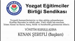 Eğitim Bir Sen Yozgat Şube Başkanı Şerefli’den bayram mesajı