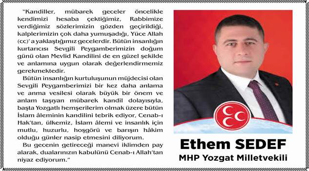 MHP Yozgat Milletvekili İ Ethem Sedef’ten Mevlid Kandili mesajı