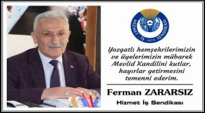 Hizmet İş Sendikası Yozgat Şube Başkanı Ferman Zararsız Yozgat halkının kandilini kutladı