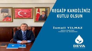 DEVA Partisi İl Başkanı İsmail Yılmaz’dan kandil mesajı