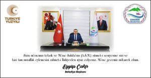 Çekerek Belediye Başkan Adayı Eyüp Çakır’dan kandil mesajı