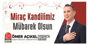 MHP Yozgat Belediye Başkan Adayı Ömer Açıkel’den kandil mesajı