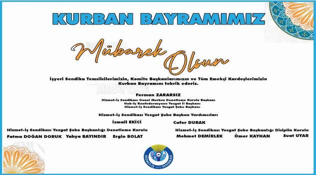 Hizmet İş Sendikası Yozgat Şube Başkanı Zararsız’dan bayram mesajı