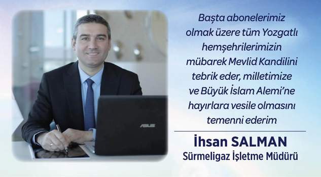 Sürmeligaz İşletme Müdürü İhsan Salman’dan kandil mesajı