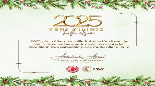 Milletvekili Abdulkadir Akgül’den yeni yıl mesajı