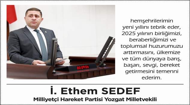 Milletvekili İ Ethem Sedef’ten yeni yıl mesajı