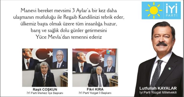 İYİ Parti Yozgat İl Teşkilatından Regaip kandili mesajı