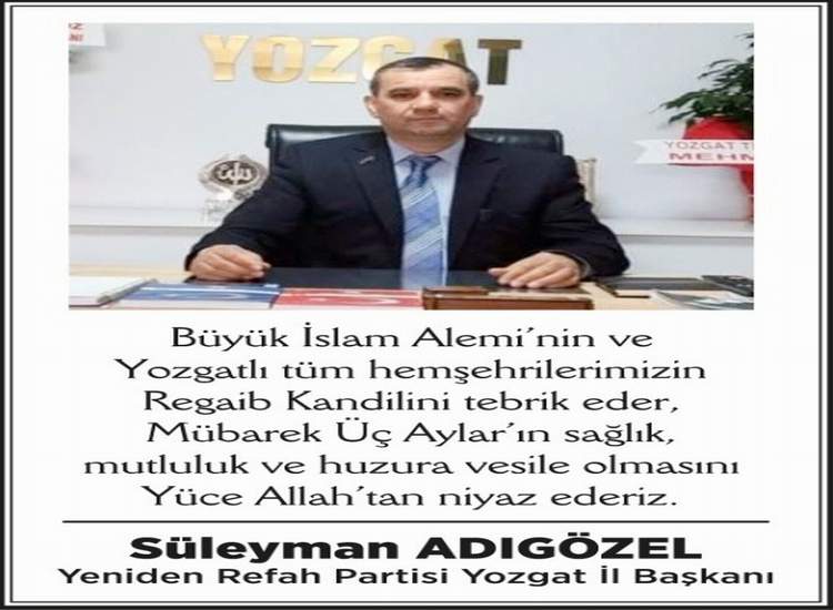 Yeniden Refah Partisi Yozgat İl Başkanı Süleyman Adıgözel’den kandil mesajı