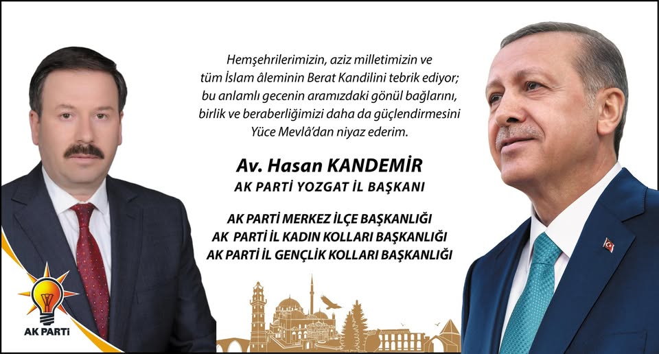 AK Parti Yozgat İl Başkanı Hasan Kandemir’den Berat Kandili mesajı