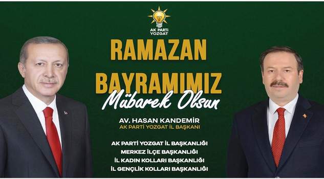 AK Parti Yozgat İl Başkanı Hasan Kandemir Yozgat halkının bayramını kutladı