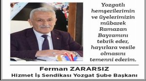 Hizmet İş Sendikası Yozgat Şube Başkanı Ferman Zararsız Yozgat halkının bayramını kutladı