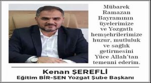 Memur Sen ve Eğitim Bir Sen Yozgat Şube Başkanı Kenan Şerefli’den bayram mesajı