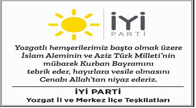 İYİ Parti Yozgat Teşkilatı Yozgat halkının bayramını kutladı