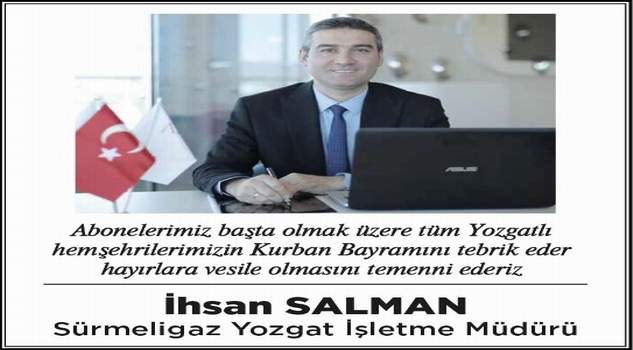 Sürmeligaz İşletme Müdürü İhsan Salman’dan bayram mesajı