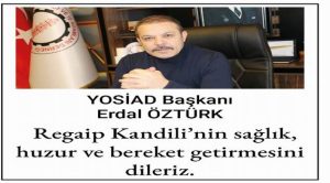 YOSİAD Başkanı Öztürk, üyeleri ve Yozgat halkının kandilini kutladı