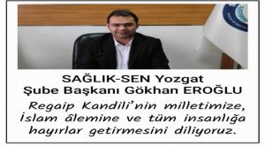 Eroğlu, üyeleri ve Yozgat halkının kandilini kutladı