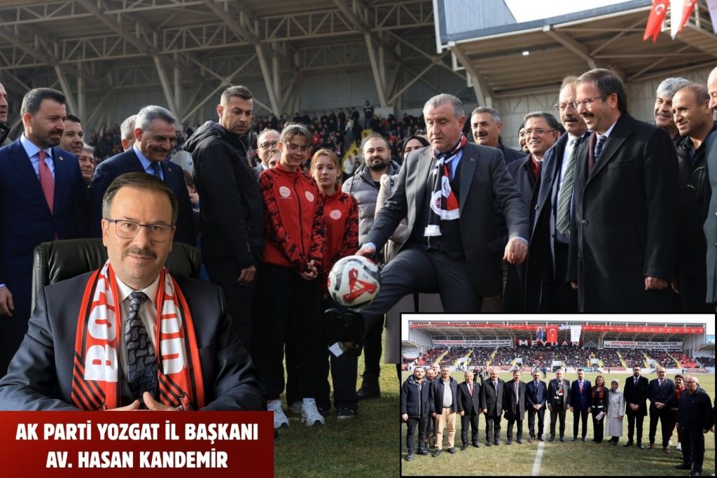 Kandemir: “Yozgat tek yürek oldu