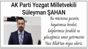 Milletvekili Şahan’dan kandil mesajı