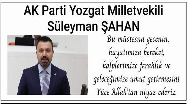 Milletvekili Şahan’dan kandil mesajı