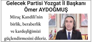 Gelecek Partisi Yozgat İl Başkanı Aydoğmuş’tan kandil mesajı