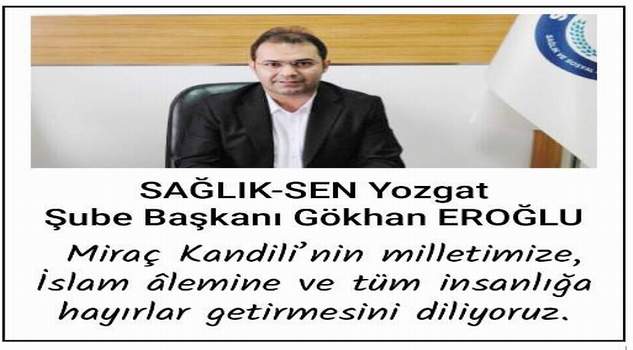 Sağlık Sen Yozgat Şube Başkanı Eroğlu’ndan kandil mesajı