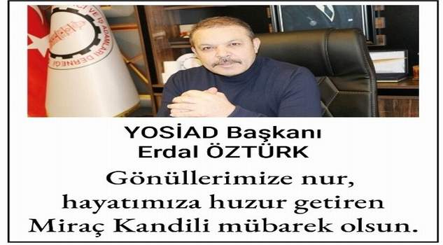 YOSİAD Genel Başkanı Öztürk’ten kandil mesajı