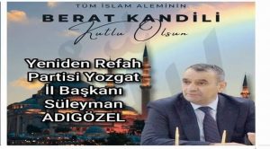 Yeniden Refah Partisi İl Başkanı Adıgözel’den kandil mesajı