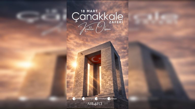 Çorum Ahlatçı Holding’den 18 Mart Çanakkale Zaferi mesajı