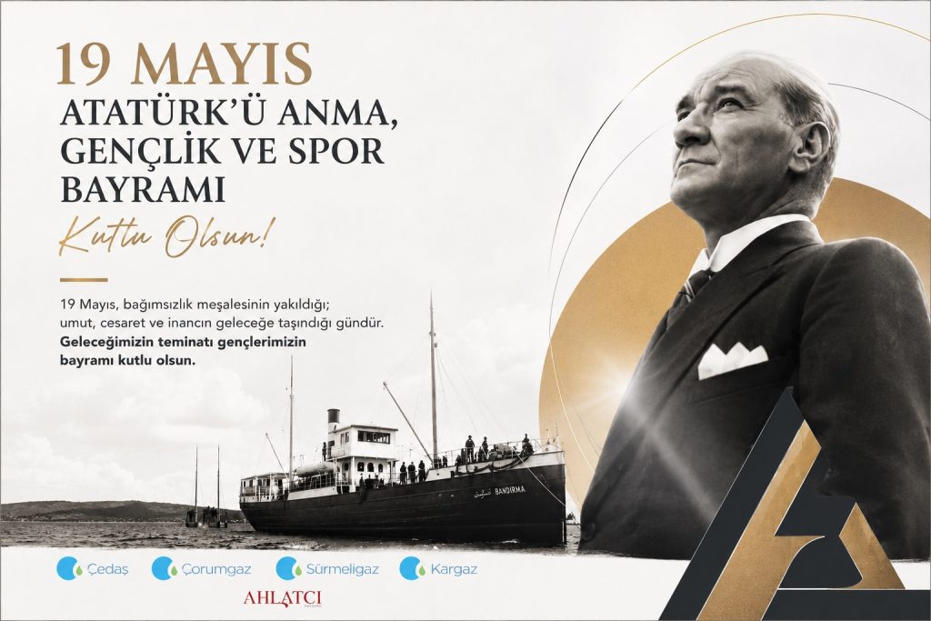 Ahlatçı Holding’den 19 Mayıs Mesajı