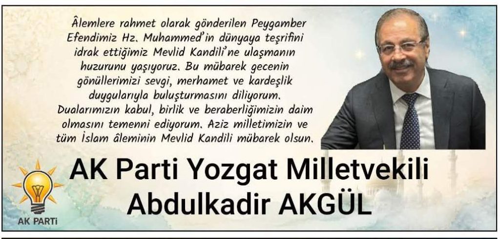 AK Parti Yozgat Milletvekili ve TESKOMB Genel Başkanı Abdulkadir Akgül’den Kandil mesajı