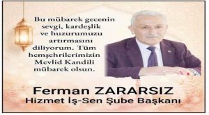 Hizmet İş Yozgat Şube Başkanı Ferman Zararsız’dan Kandil Mesajı